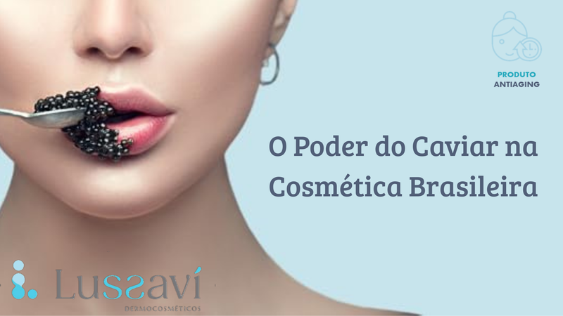 O Segredo da Pele Radiante: o Poder do Caviar na Cosmética Brasileira